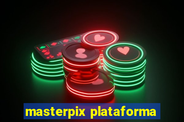 masterpix plataforma